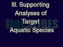 III. Supporting Analyses of Target Aquatic Species