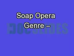 Soap Opera Genre –