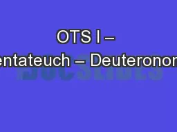 OTS I – Pentateuch – Deuteronomy