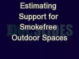 Estimating Support for Smokefree Outdoor Spaces