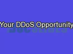 Your DDoS Opportunity