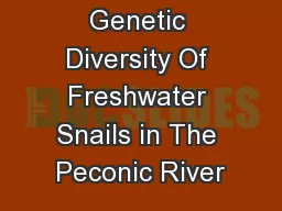 Genetic Diversity Of Freshwater Snails in The Peconic River