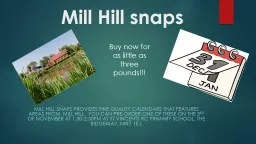 Mill Hill snaps
