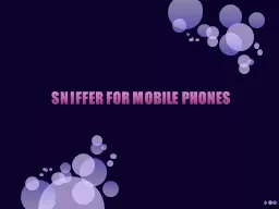 SNIFFER FOR MOBILE PHONES