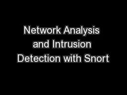 Network Analysis and Intrusion Detection with Snort