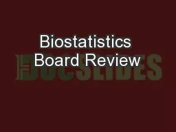 Biostatistics Board Review