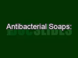 Antibacterial Soaps: