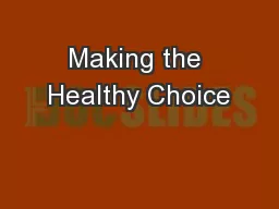 Making the Healthy Choice