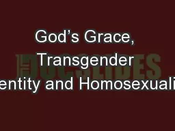 God’s Grace, Transgender Identity and Homosexuality