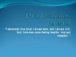 12 Fat Loss Secrets Revealed
