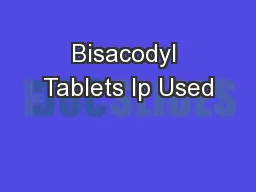 Bisacodyl Tablets Ip Used