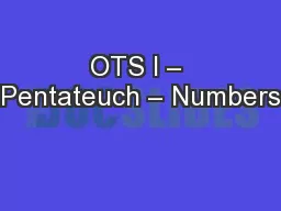 OTS I – Pentateuch – Numbers