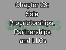 Chapter 23: Sole Proprietorships,  Partnerships, and LLCs