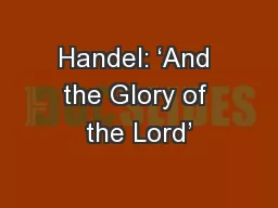 Handel: ‘And the Glory of the Lord’