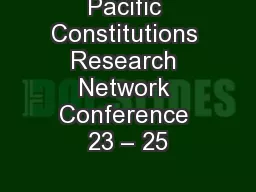 Pacific Constitutions Research Network Conference 23 – 25