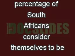 What percentage of South Africans consider themselves to be