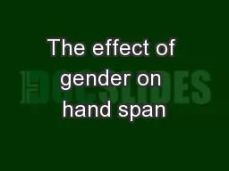 The effect of gender on hand span