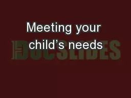 Meeting your child’s needs