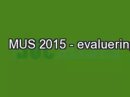 /   MUS 2015 - evaluering