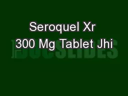 Seroquel Xr 300 Mg Tablet Jhi