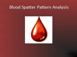 Blood Spatter Pattern Analysis