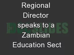 UNESCO Regional Director speaks to a Zambian Education Sect