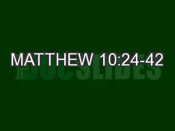 MATTHEW 10:24-42