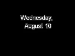 Wednesday, August 10