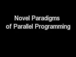 Novel Paradigms of Parallel Programming