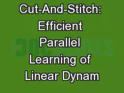 Cut-And-Stitch: Efficient Parallel Learning of Linear Dynam
