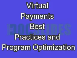 Virtual Payments Best Practices and Program Optimization