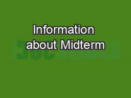 Information about Midterm