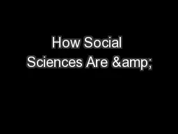 How Social Sciences Are &