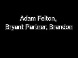 Adam Felton, Bryant Partner, Brandon