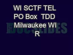 WI SCTF TEL  PO Box  TDD  Milwaukee WI  R