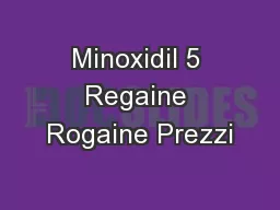 Minoxidil 5 Regaine Rogaine Prezzi