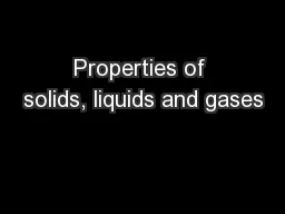 Properties of solids, liquids and gases