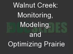 Walnut Creek: Monitoring, Modeling, and Optimizing Prairie