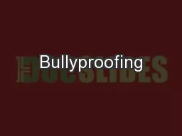 Bullyproofing