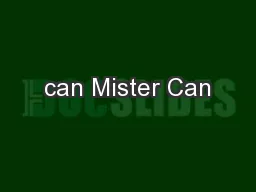 can Mister Can