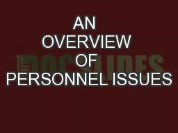 AN  OVERVIEW OF PERSONNEL ISSUES