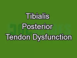 Tibialis Posterior Tendon Dysfunction