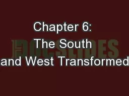 Chapter 6: The South and West Transformed