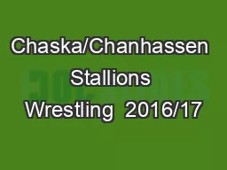 Chaska/Chanhassen Stallions Wrestling  2016/17