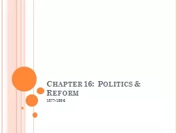 Chapter 16:  Politics & Reform