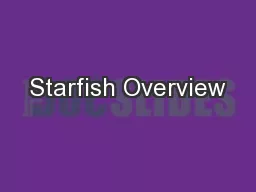 Starfish Overview