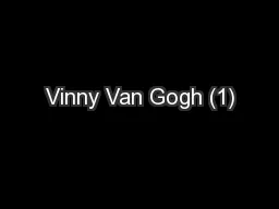 Vinny Van Gogh (1)