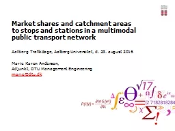 Market shares and catchment areas to stops and stations in