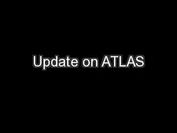 Update on ATLAS