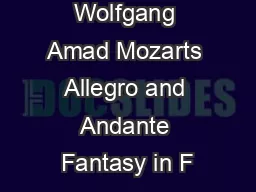 Wolfgang Amad Mozarts Allegro and Andante Fantasy in F